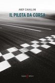 Il pilota da corsa Il pilota da corsa