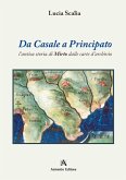 Da Casale a Principato. L'antica storia di Mirto dalle carte d'archivio Da Casale a Principato. L'antica storia di Mirto dalle carte d'archivio