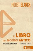 Il libro nel mondo antico Il libro nel mondo antico