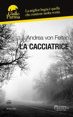 La cacciatrice - Felten, Andrea von