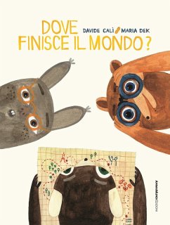 Dove finisce il mondo? - Calì, Davide; Dek, Maria