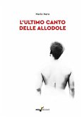 L' ultimo canto delle allodole L' ultimo canto delle allodole
