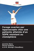 Forage ovarien par laparoscopie chez une patiente atteinte d'un SOPK résistant au cloméphène Forage ovarien par laparoscopie chez une patiente atteinte d'un SOPK résistant au cloméphène