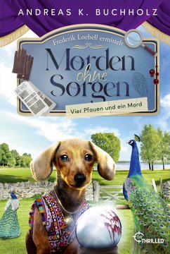 Cover Morden ohne Sorgen - Vier Pfauen und ein Mord