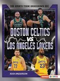 Boston Celtics vs. Los Angeles Lakers Boston Celtics vs. Los Angeles Lakers