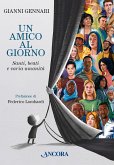 Un amico al giorno. Santi, beati e varia umanità