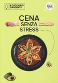 Cena senza stress Cena senza stress