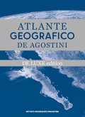 Atlante geografico De Agostini. Ediz. deluxe Atlante geografico De Agostini. Ediz. deluxe
