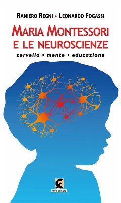 Cover Maria Montessori e le neuroscienze. Cervello, mente, educazione