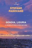 Genova, Liguria. La criminalità degli ultimi vent'anni Genova, Liguria. La criminalità degli ultimi vent'anni