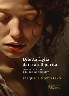 Cover Diletta figlia dai fratell perìta. Isabella Morra tra sogno e realtà