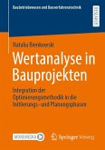 Wertanalyse in Bauprojekten Wertanalyse in Bauprojekten