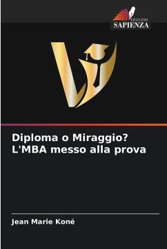 Diploma o Miraggio? L'MBA messo alla prova - KONE, Jean Marie