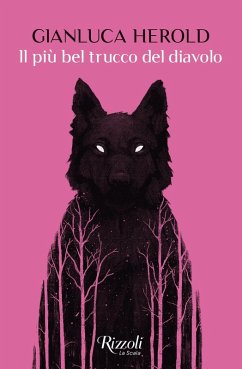 Il più bel trucco del diavolo - Herold, Gianluca Il più bel trucco del diavolo - Herold, Gianluca