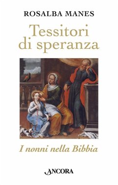Cover Tessitori di speranza. I nonni nella Bibbia