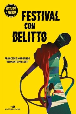 Festival con delitto - Morgando, Francesco; Pallotti Vernante