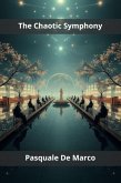 The Chaotic Symphony (eBook, ePUB)