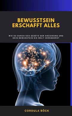 Cover Bewusstsein erschafft Alles (eBook, ePUB)