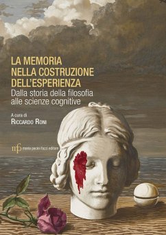 Cover La memoria nella costruzione dell'esperienza. Dalla storia della filosofia alle scienze cognitive