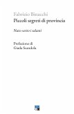 Piccoli segreti di provincia. Nato sotto i salami Piccoli segreti di provincia. Nato sotto i salami