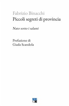 Cover Piccoli segreti di provincia. Nato sotto i salami