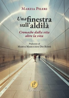 Cover Una finestra sull'aldilà. Cronache dalla vita oltre la vita