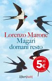 Magari domani resto