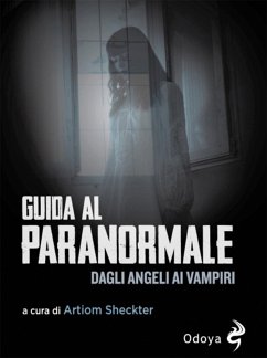 Cover Guida al paranormale. Dagli angeli ai vampiri