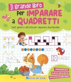 Il grande libro per imparare a quadretti Il grande libro per imparare a quadretti
