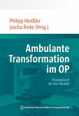 Ambulante Transformation im OP (eBook, ePUB) Ambulante Transformation im OP (eBook, ePUB)