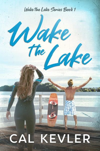 Wake the Lake (eBook, ePUB)