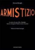Armistizio. La storia di come il Re e Badoglio hanno consegnato l'Italia in mano ai nazisti