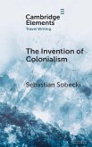 The Invention of Colonialism The Invention of Colonialism