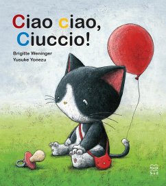 Ciao ciao, ciuccio! - Weninger, Brigitte; Yonezu, Yusuke