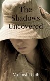 The Shadows Uncovered The Shadows Uncovered