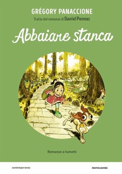 Cover Abbaiare stanca. Il romanzo a fumetti da Daniel Pennac