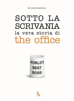Cover Sotto la scrivania. La vera storia di The Office