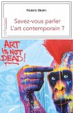 Savez-vous parler l'art contemporain (eBook, ePUB) Savez-vous parler l'art contemporain (eBook, ePUB)