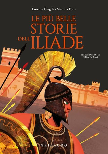 Le più belle storie dell'Iliade Le più belle storie dell'Iliade
