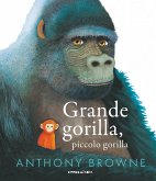 Grande gorilla, piccolo gorilla Grande gorilla, piccolo gorilla