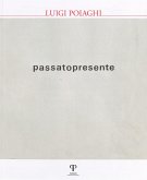 Luigi Poiaghi. Passato presente