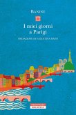 I miei giorni a Parigi I miei giorni a Parigi