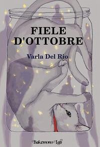 Fiele d'ottobre - Del Rio, Varla