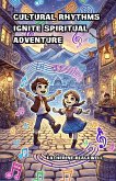 Cultural Rhythms Ignite Spiritual Adventure (eBook, ePUB)