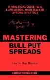 Mastering Bull Put Spreads (eBook, ePUB) Mastering Bull Put Spreads (eBook, ePUB)