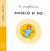 Angelo di Dio. Le preghierine