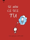 Se non ci sei tu