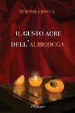 Il gusto acre dell'albicocca Il gusto acre dell'albicocca