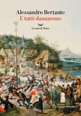E tutti danzarono E tutti danzarono