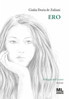 Ero. Trilogia dell'essere - Doria de Zuliani, Giulia